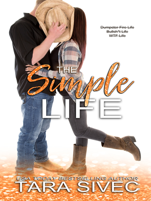 Title details for The Simple Life by Tara Sivec - Available